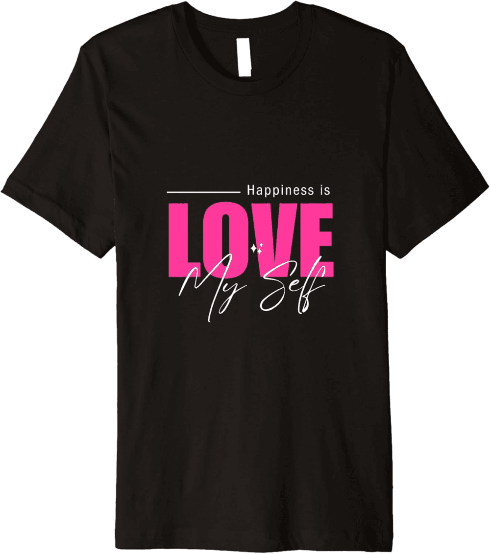Self-Love Celebration, Happiness in Love T-Shirt