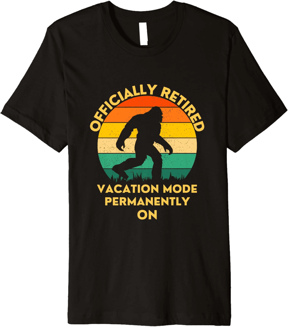 Retired road to vacation daily, funny Bigfoot retired people T-Shirt