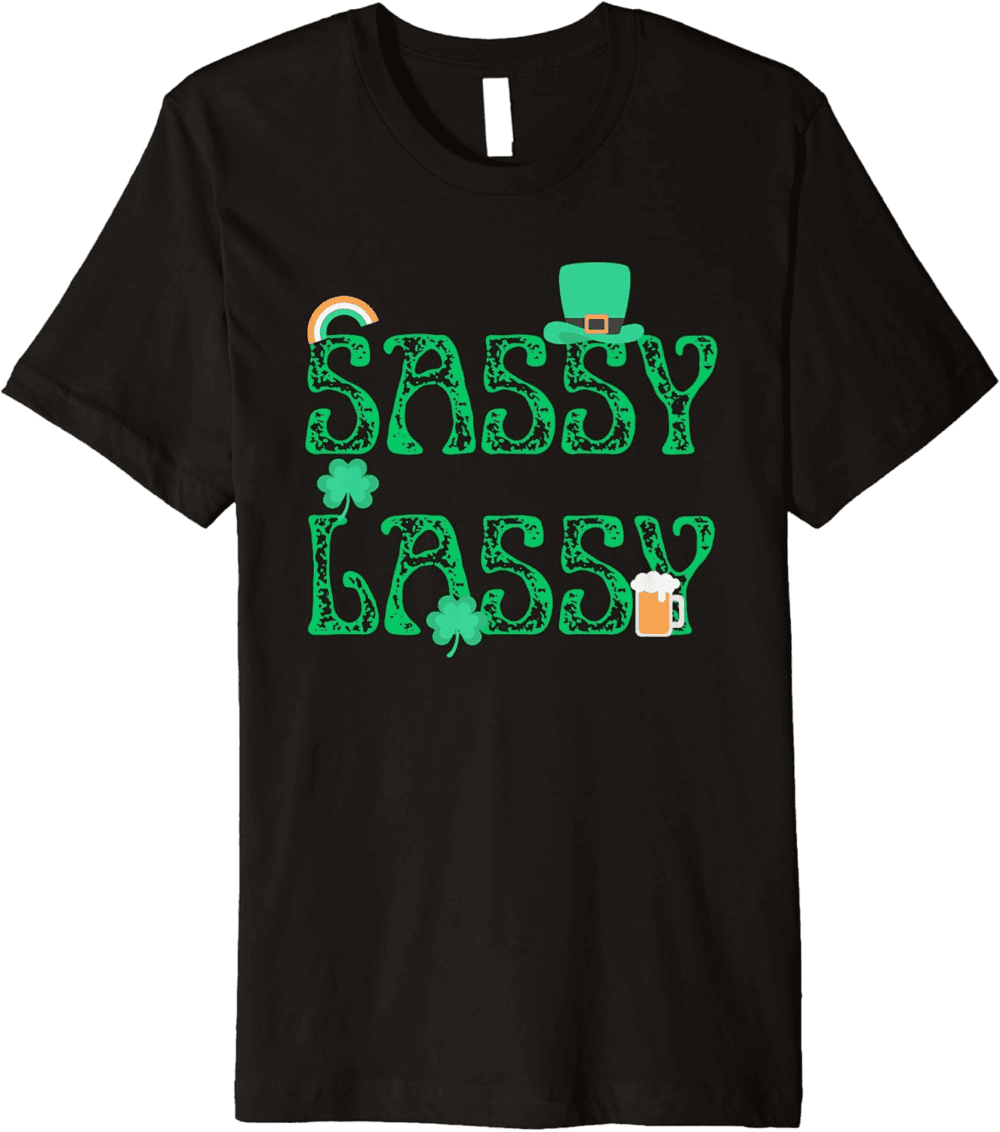 Sassy Lassy St. Paddy's Day Fun T-Shirt