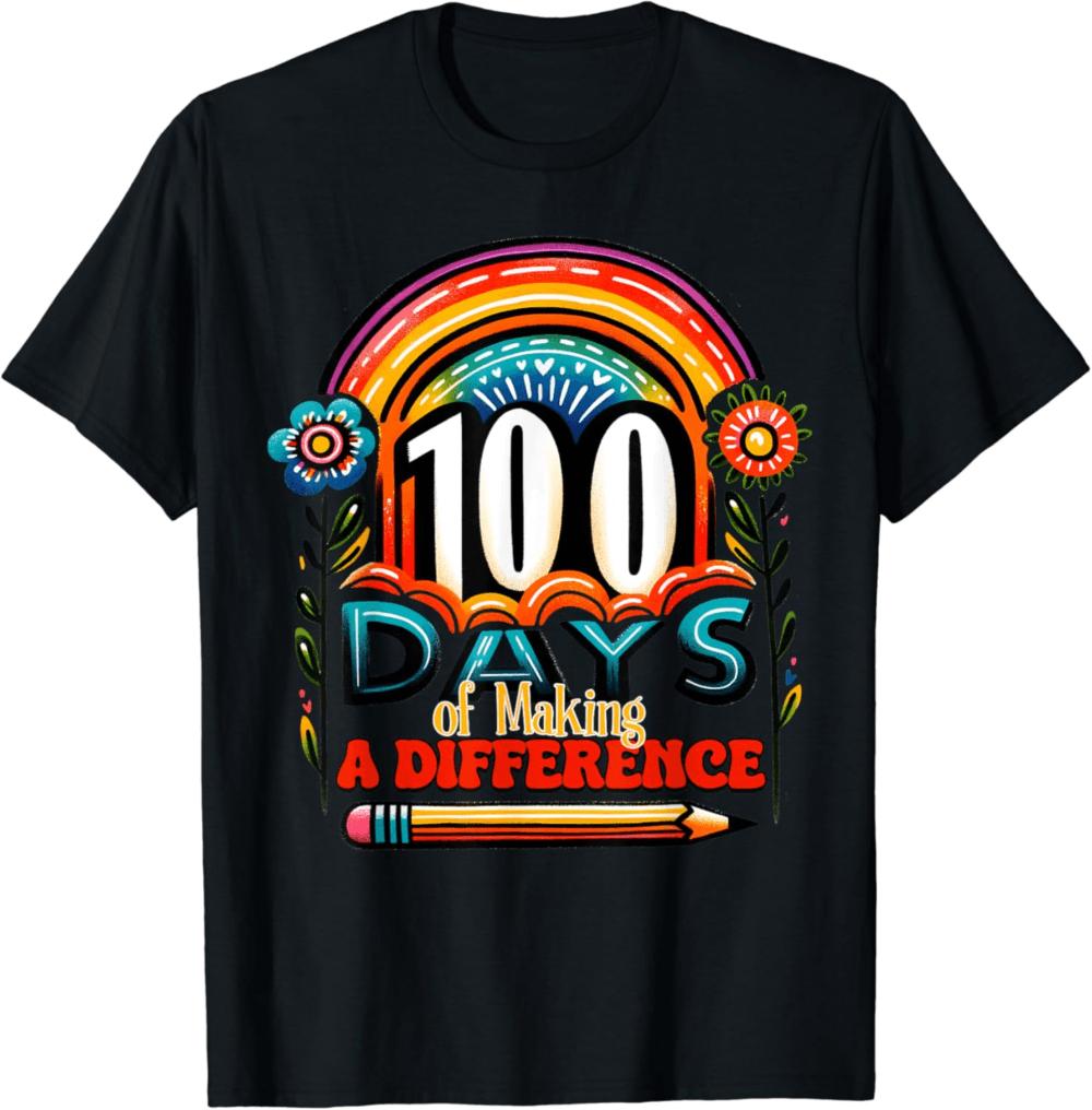 100 Days of Making Difference 100th Day of School Teacher T-Shirt