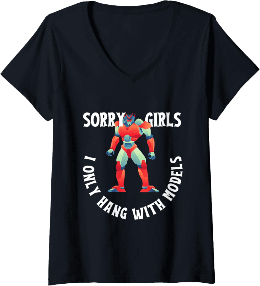 Sorry girls I only hang with models V-Neck T-Shirt