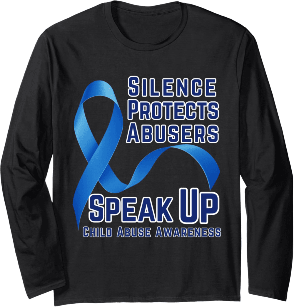 Silence Protects Abusers. Speak it Up Child Abuse Awareness Long Sleeve T-Shirt