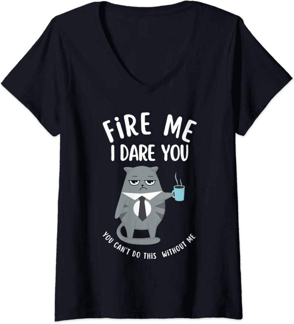 Fire Me I Dare You Indispensable V-Neck T-Shirt