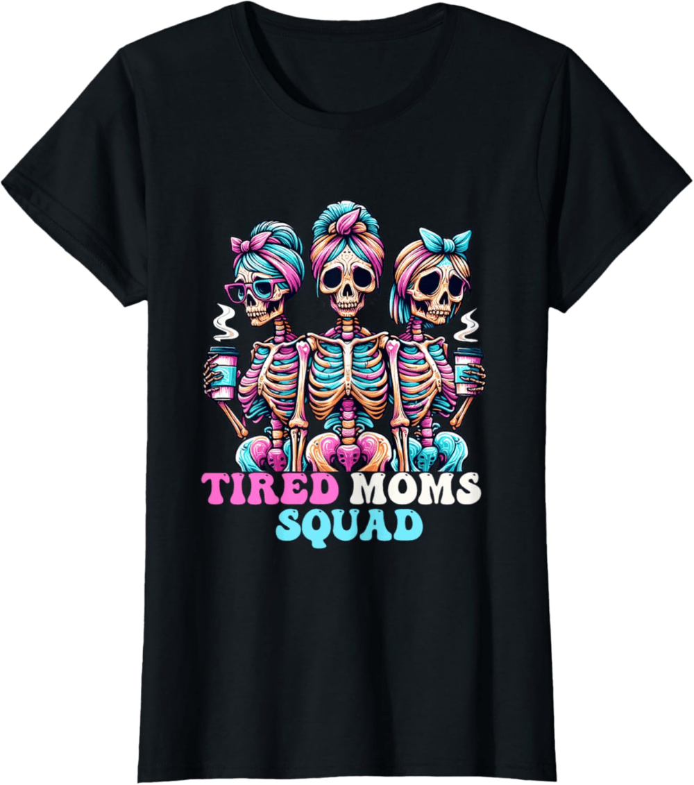 Tired Moms Squad United in Exhaustion T-Shirt