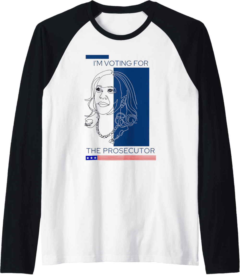 I'm voting for the Prosecutor Raglan T-Shirt
