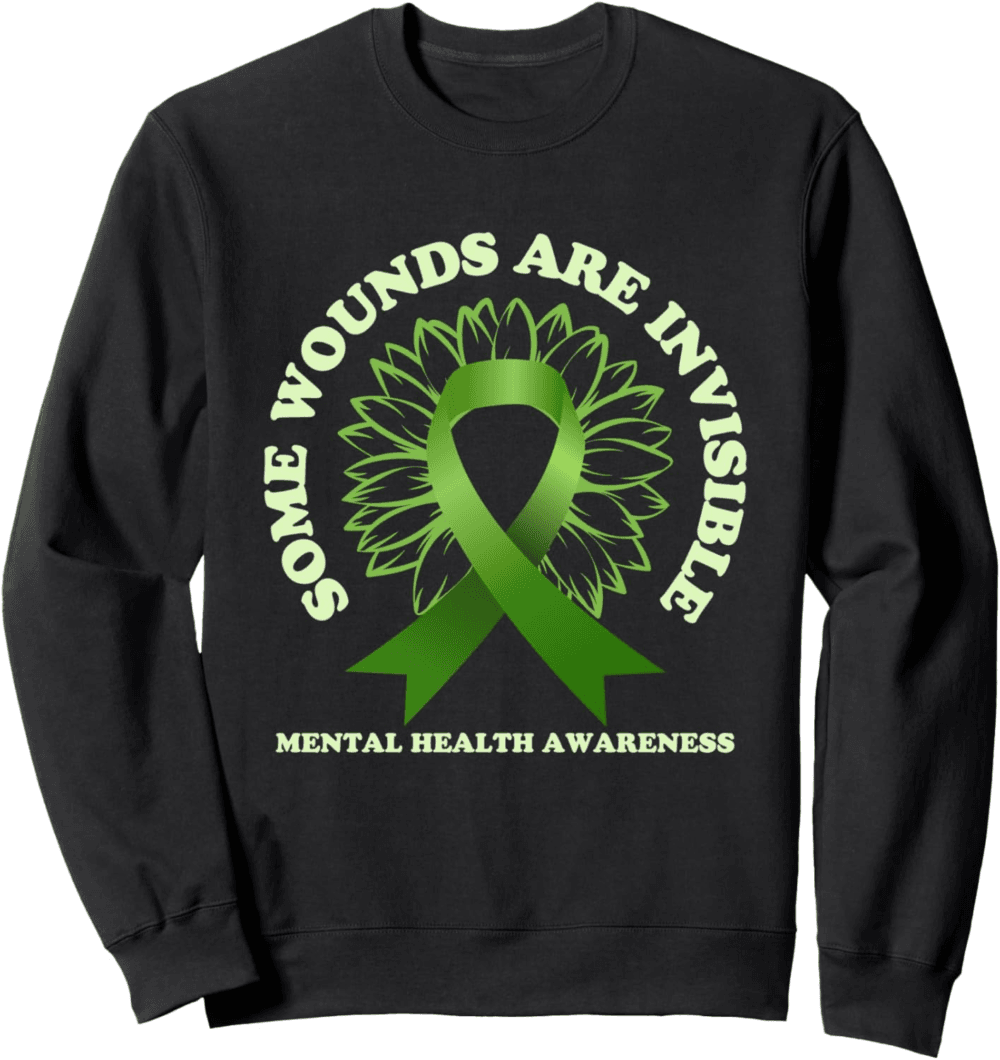 Some Wounds Are Invisible,  Health Mental Awareness Month Sweatshirt
