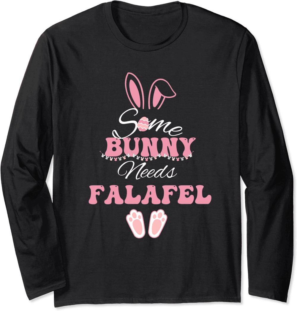 Some Bunny needs Falafel funny Easter Long Sleeve T-Shirt