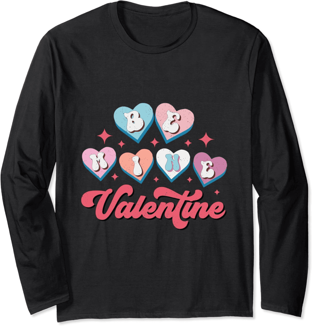 Be mine valentine Long Sleeve T-Shirt