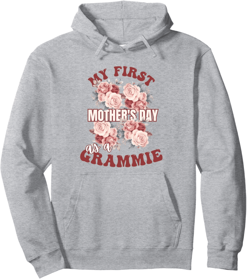 Funny Mother's Day 2024 My first Mother's Day as a Grammie Hoodie