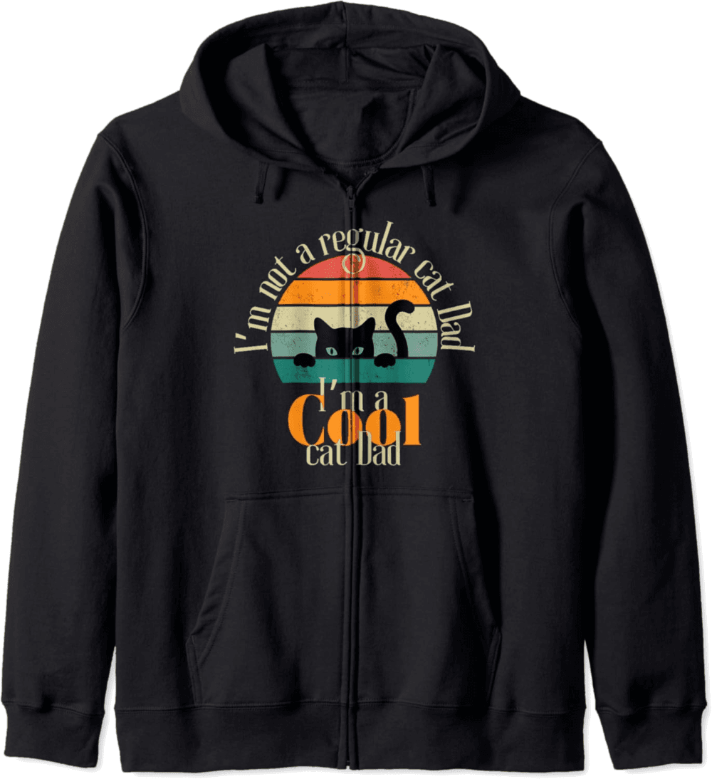 Funny cat dad I'm not a regular cat dad, am a Cool cat-dad Zip Hoodie