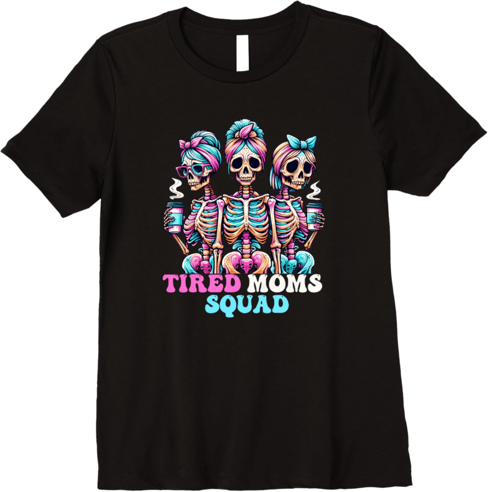 Tired Moms Squad United in Exhaustion T-Shirt