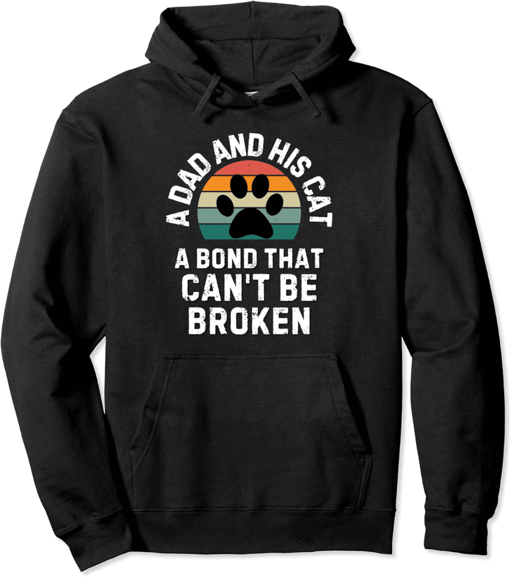 A dad and his cat, a bond that can't be broken Hoodie