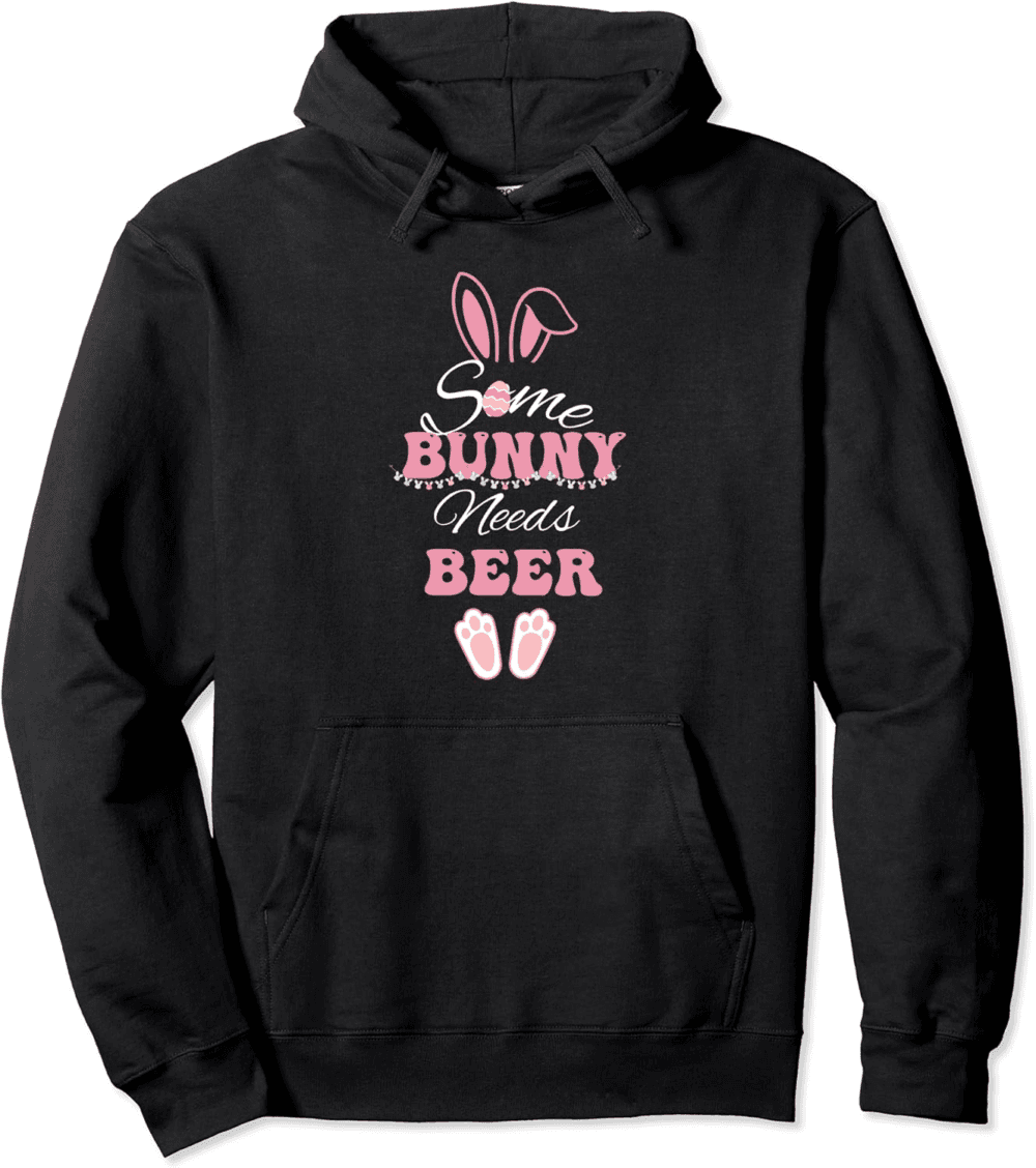 Some Bunny needs Beer funny Easter Hoodie
