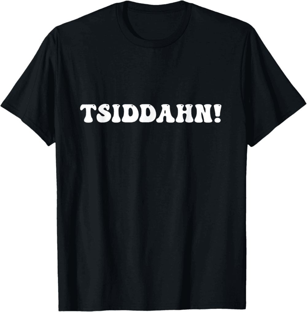 TSIDDAHN T-Shirt